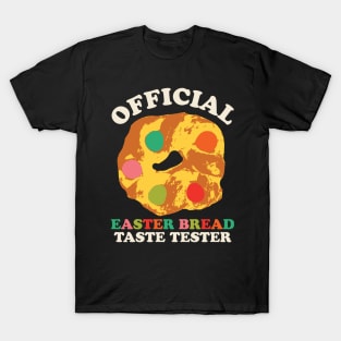 Official Easter Bread Taste Tester Funny Easter Dessert T-Shirt